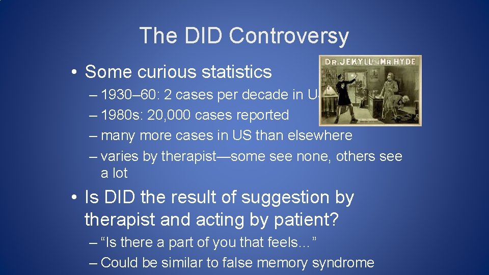 The DID Controversy • Some curious statistics – 1930– 60: 2 cases per decade