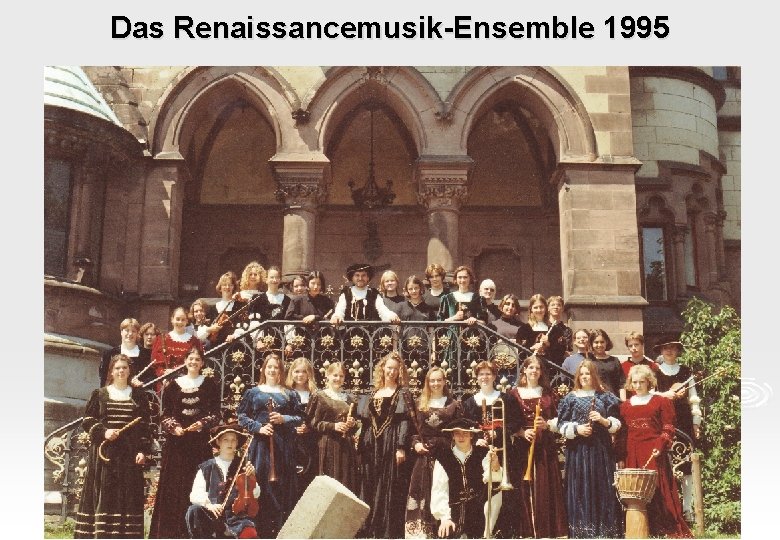 Das Renaissancemusik-Ensemble 1995 
