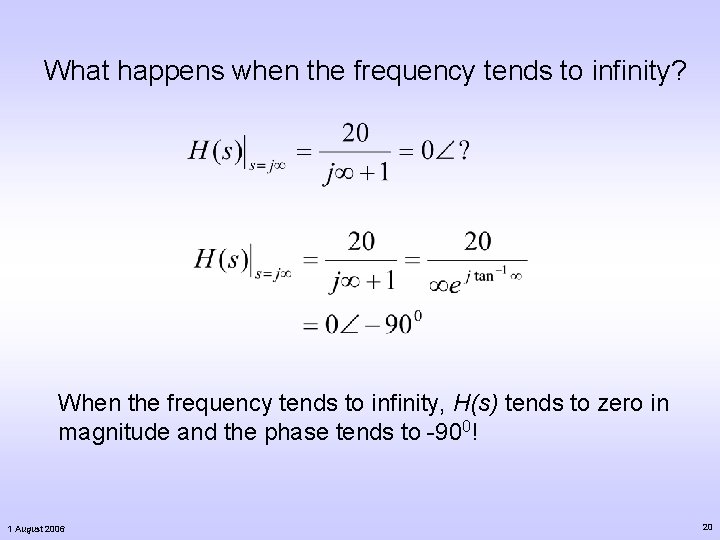 What happens when the frequency tends to infinity? When the frequency tends to infinity, What happens when the frequency tends to infinity? When the frequency tends to infinity,