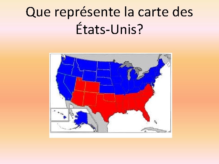 Que représente la carte des États-Unis? 