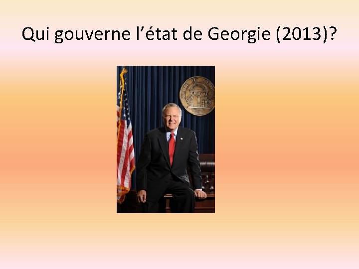Qui gouverne l’état de Georgie (2013)? 