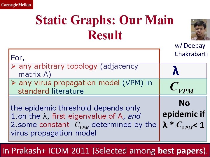 Static Graphs: Our Main Result For, Ø any arbitrary topology (adjacency matrix A) Ø Static Graphs: Our Main Result For, Ø any arbitrary topology (adjacency matrix A) Ø