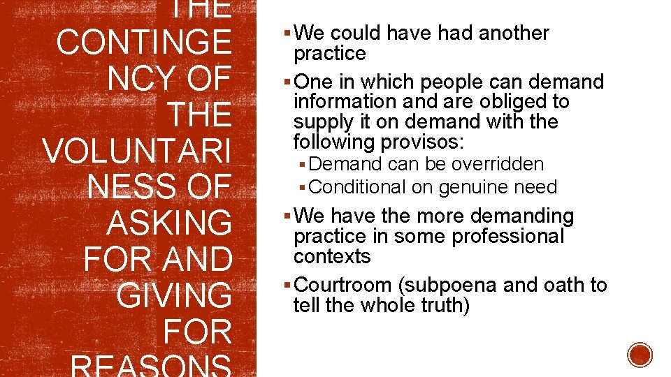 THE CONTINGE NCY OF THE VOLUNTARI NESS OF ASKING FOR AND GIVING FOR §