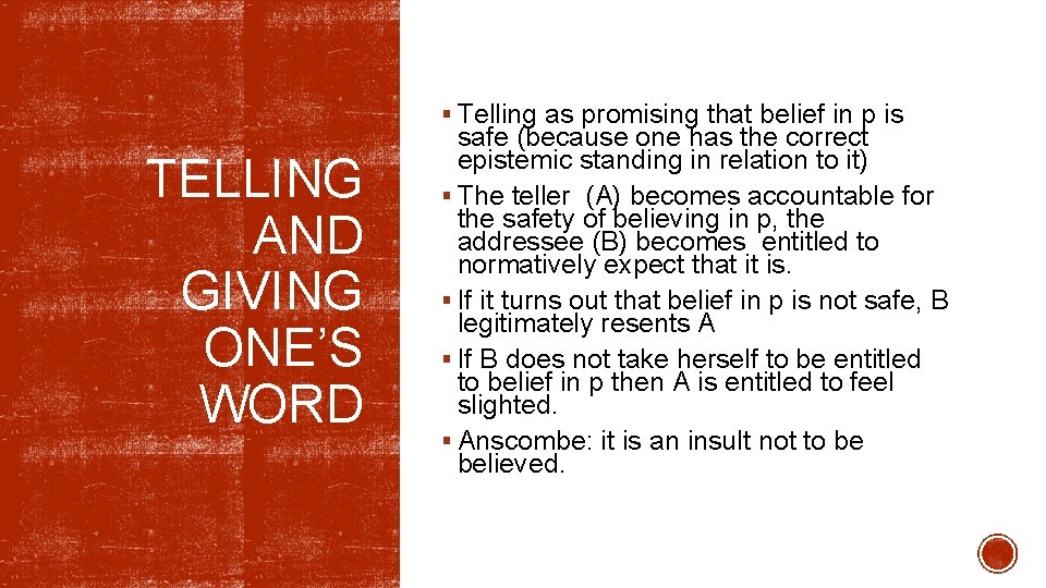 § Telling as promising that belief in p is TELLING AND GIVING ONE’S WORD