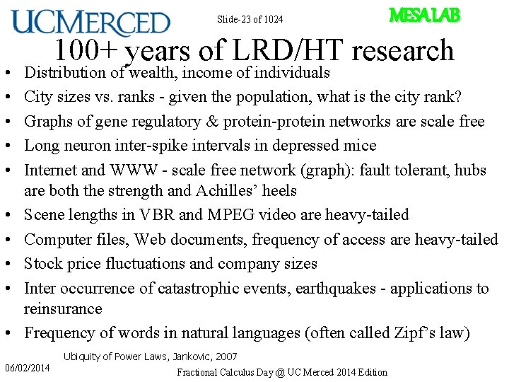 Slide-23 of 1024 • • • MESA LAB 100+ years of LRD/HT research Distribution