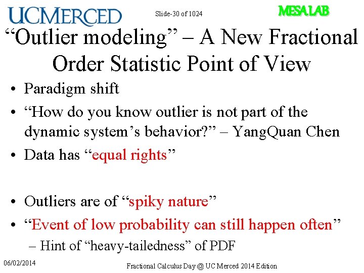 Slide-30 of 1024 MESA LAB “Outlier modeling” – A New Fractional Order Statistic Point