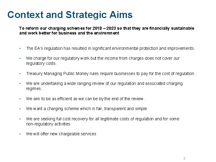 Context and Strategic Aims To reform our charging schemes for 2018 – 2023 so