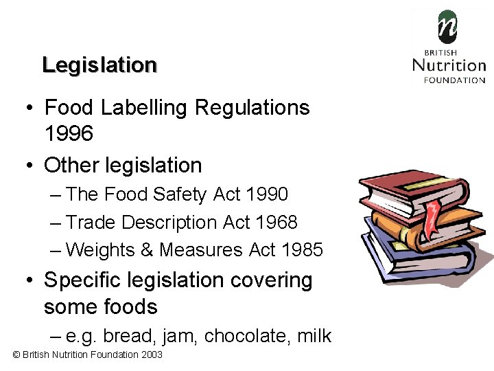 Food Labelling June 2003 British Nutrition Foundation 2003