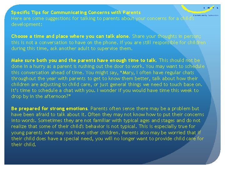 Specific Tips for Communicating Concerns with Parents Here are some suggestions for talking to