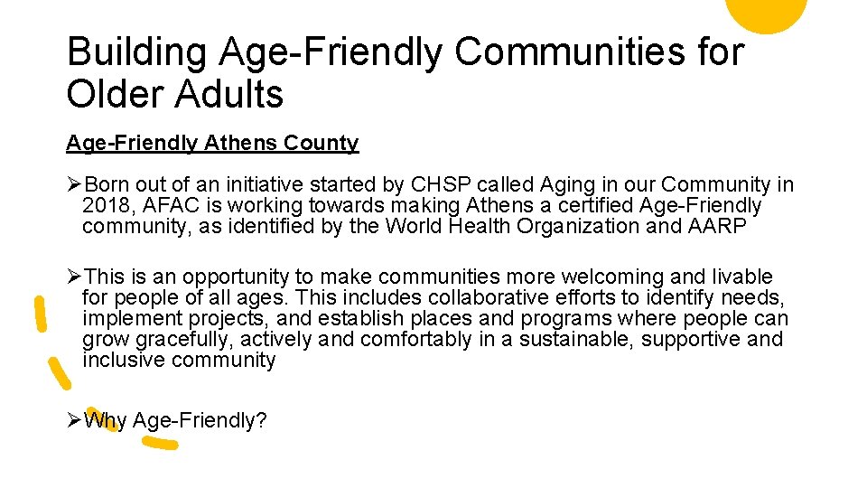 Building Age-Friendly Communities for Older Adults Age-Friendly Athens County ØBorn out of an initiative