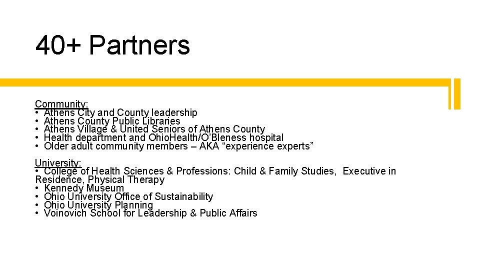 40+ Partners Community: • Athens City and County leadership • Athens County Public Libraries