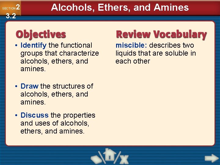 2 3. 2 SECTION Alcohols, Ethers, and Amines • Identify the functional groups that