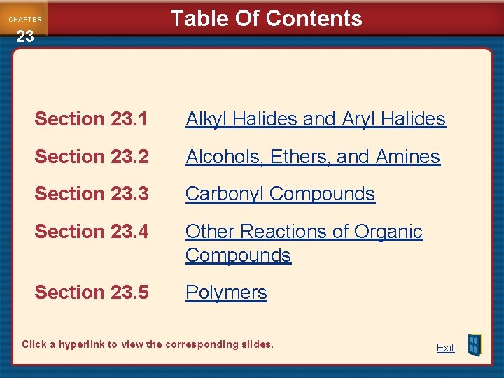 CHAPTER 23 Table Of Contents Section 23. 1 Alkyl Halides and Aryl Halides Section