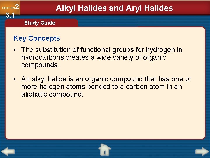 2 3. 1 Alkyl Halides and Aryl Halides SECTION Study Guide Key Concepts •