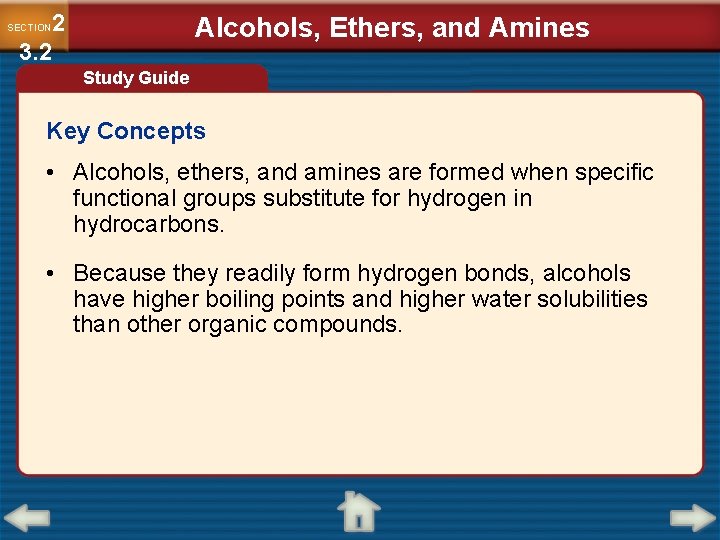 2 3. 2 Alcohols, Ethers, and Amines SECTION Study Guide Key Concepts • Alcohols,