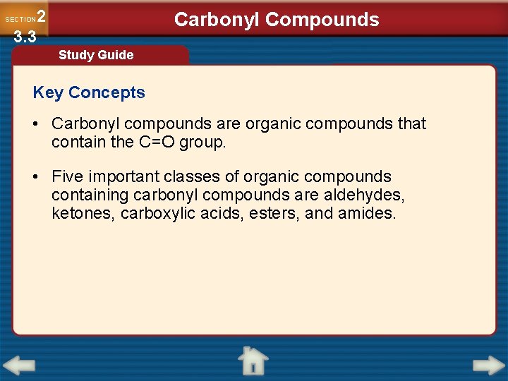 2 3. 3 Carbonyl Compounds SECTION Study Guide Key Concepts • Carbonyl compounds are