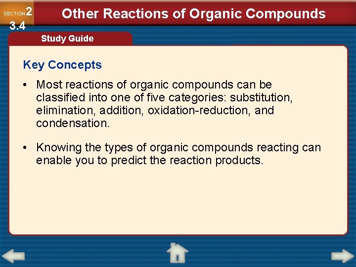2 3. 4 SECTION Other Reactions of Organic Compounds Study Guide Key Concepts •