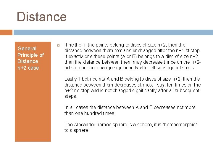 Distance General Principle of Distance: n+2 case If neither if the points belong to