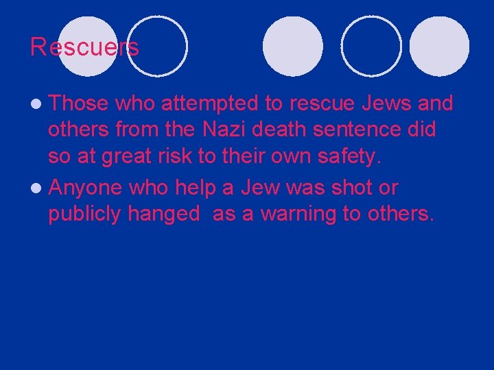 Rescuers l Those who attempted to rescue Jews and others from the Nazi death