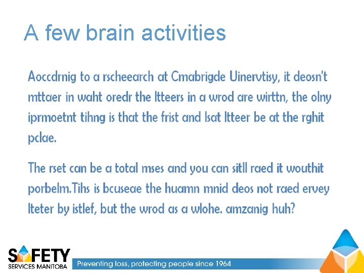 A few brain activities 