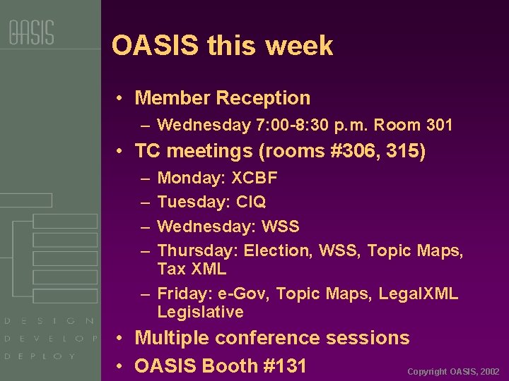 OASIS this week • Member Reception – Wednesday 7: 00 -8: 30 p. m.