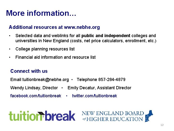 More information… Additional resources at www. nebhe. org • Selected data and weblinks for