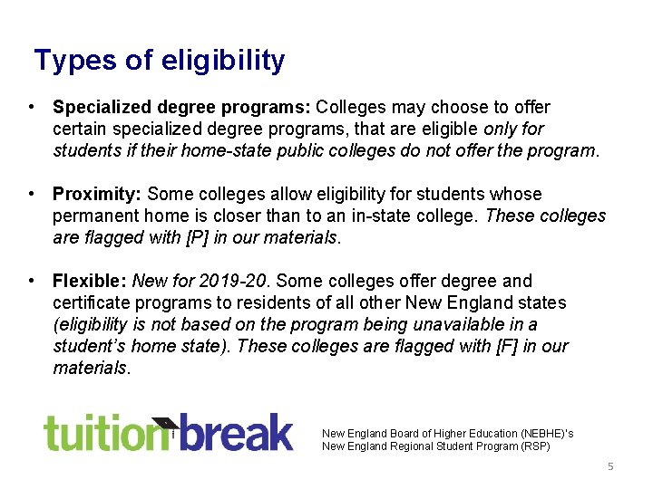 Types of eligibility • Specialized degree programs: Colleges may choose to offer certain specialized