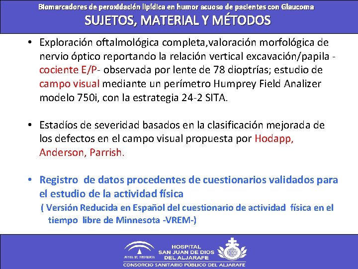 Biomarcadores de peroxidación lipídica en humor acuoso de pacientes con Glaucoma SUJETOS, MATERIAL Y