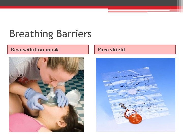 Breathing Barriers Resuscitation mask Face shield 