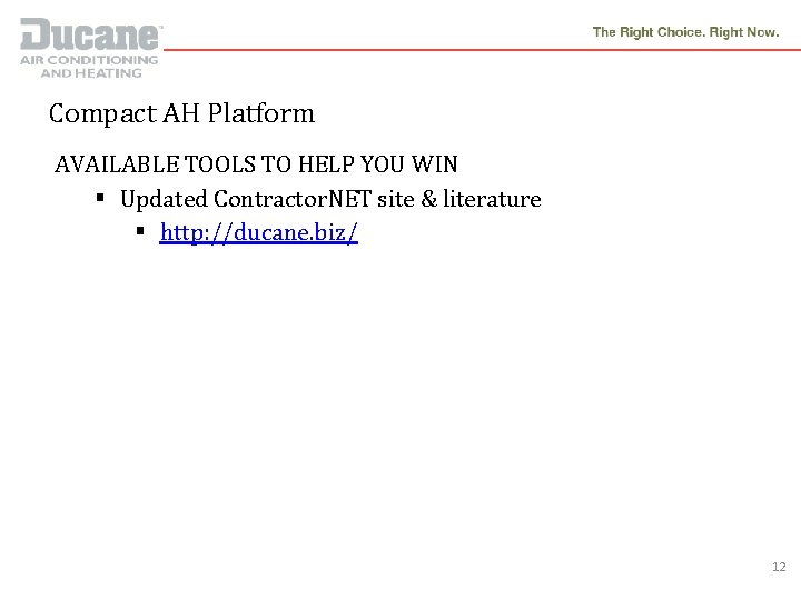 Compact AH Platform AVAILABLE TOOLS TO HELP YOU WIN § Updated Contractor. NET site