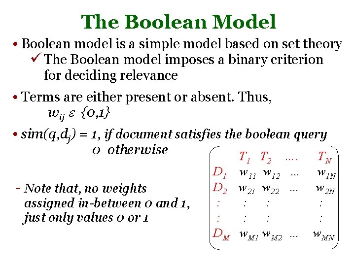 The Boolean Model • Boolean model is a simple model based on set theory The Boolean Model • Boolean model is a simple model based on set theory