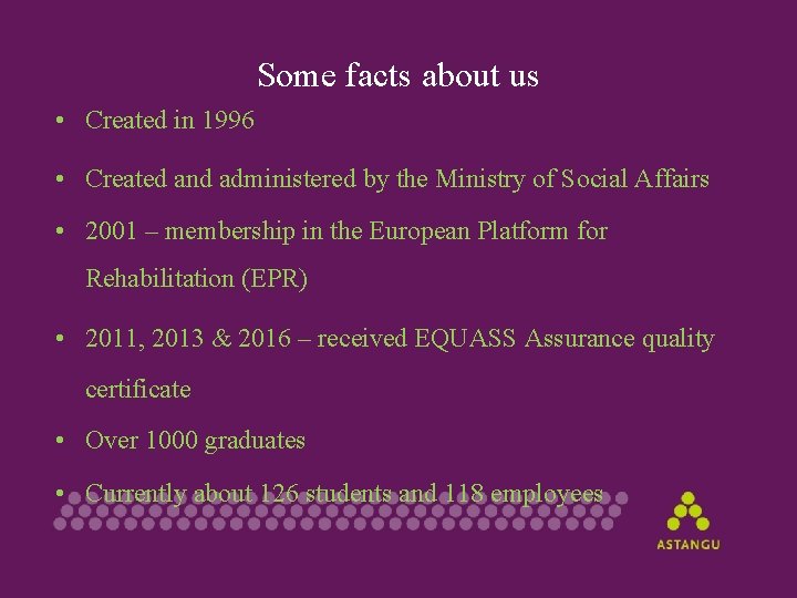 Some facts about us • Created in 1996 • Created and administered by the