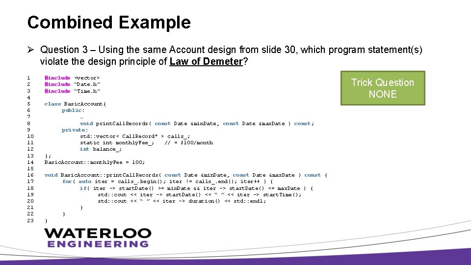 Combined Example Ø Question 3 – Using the same Account design from slide 30,