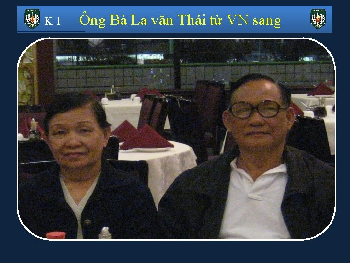 K 1 Ông Bà La văn Thái từ VN sang 