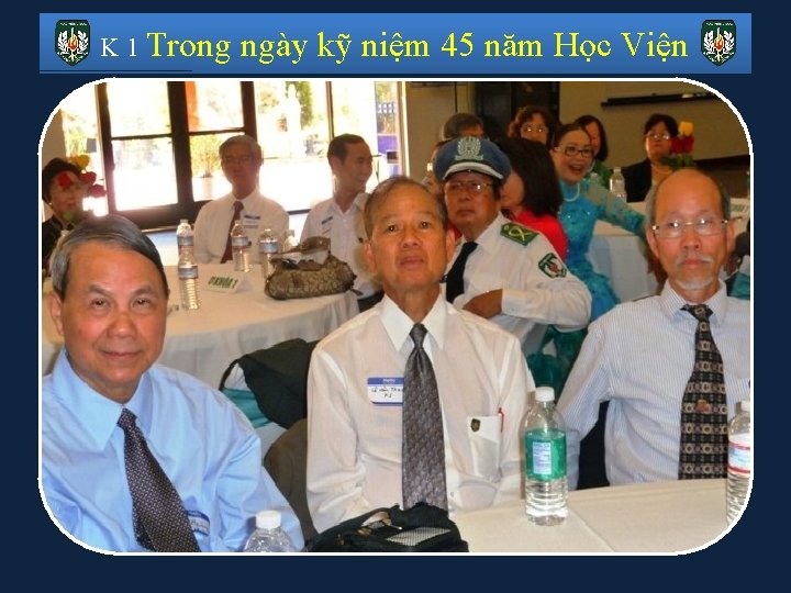 K 1 Trong ngày kỹ niệm 45 năm Học Viện 