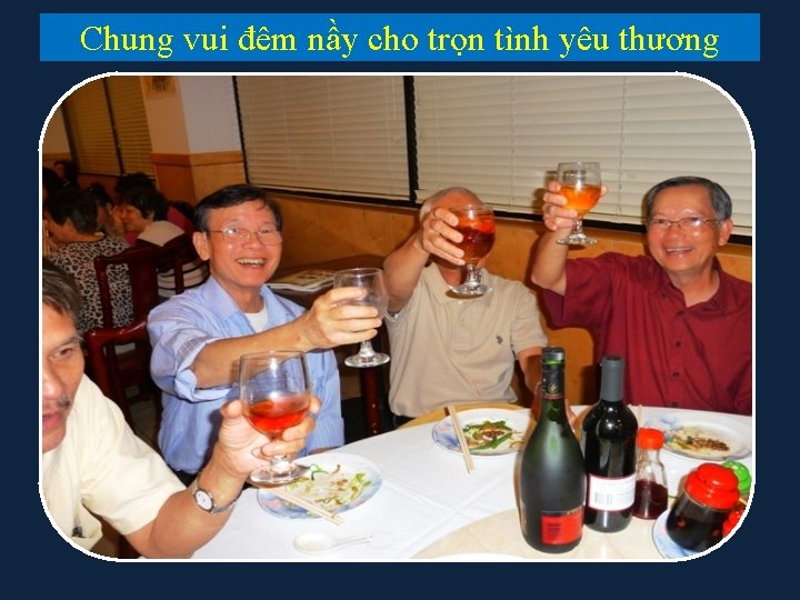 Chung vui đêm nầy cho trọn tình yêu thương 