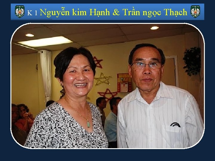 K 1 Nguyễn kim Hạnh & Trần ngọc Thạch 