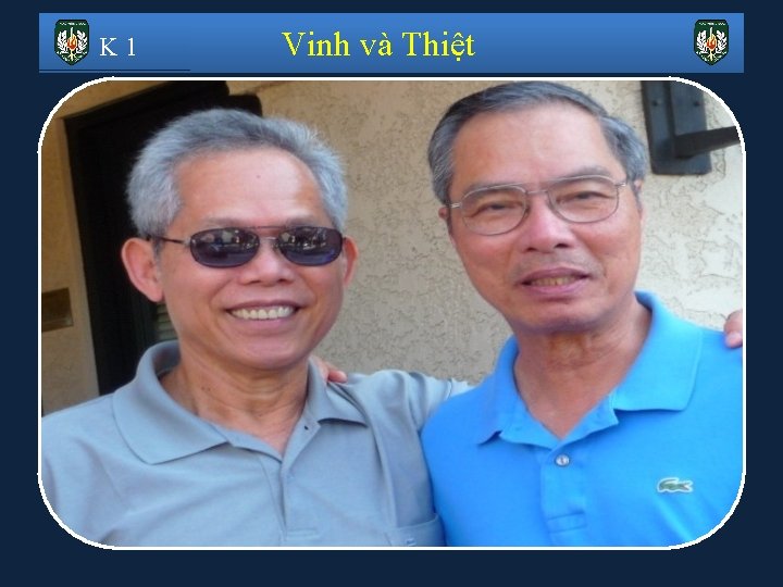 K 1 Vinh và Thiệt 