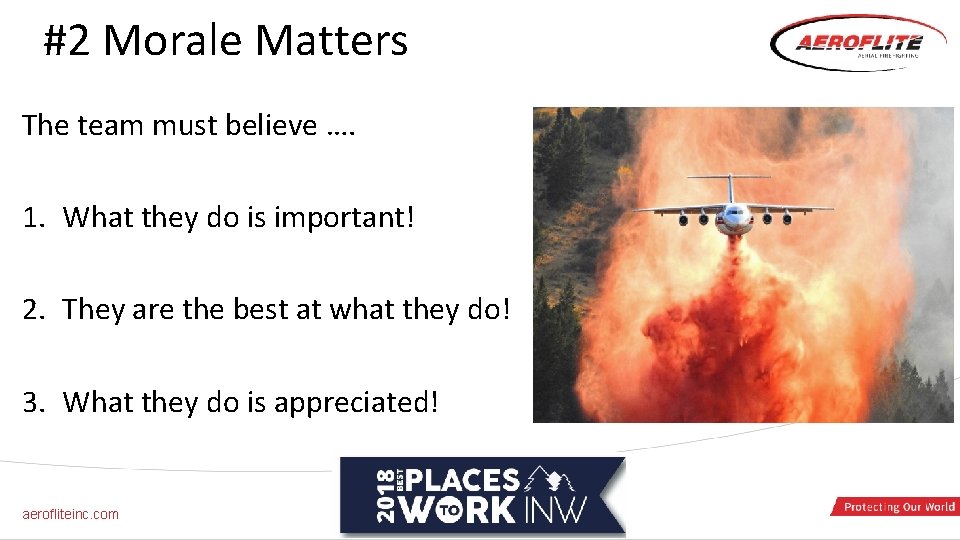 #2 Morale Matters The team must believe …. 1. What they do is important!