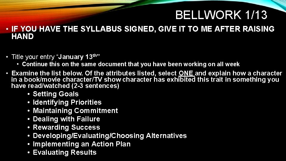 BELL WORK 110 TURN IN YOUR SYLLABUS SIGNATURE