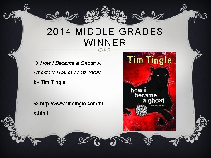 2014 MIDDLE GRADES WINNER v How I Became a Ghost: A Choctaw Trail of