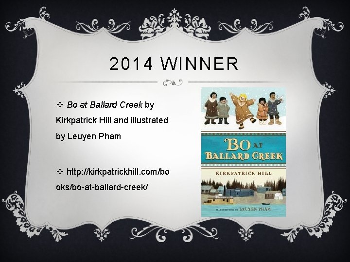 2014 WINNER v Bo at Ballard Creek by Kirkpatrick Hill and illustrated by Leuyen