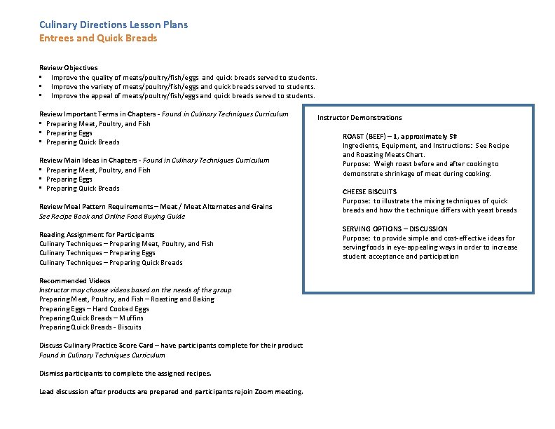 Culinary Directions Lesson Plans Entrees and Quick Breads Review Objectives • Improve the quality