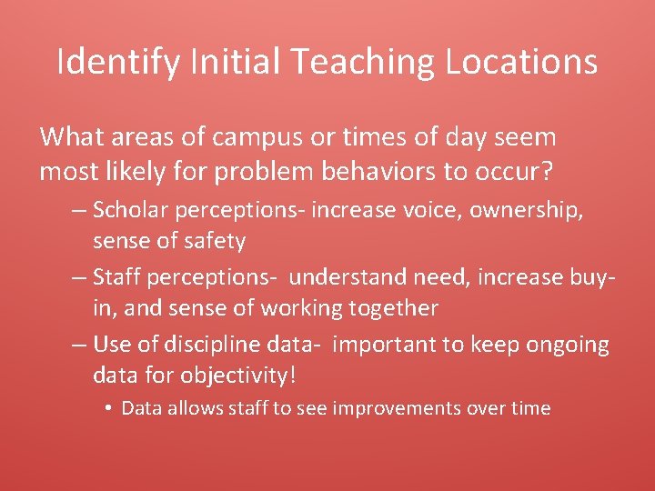 Identify Initial Teaching Locations What areas of campus or times of day seem most