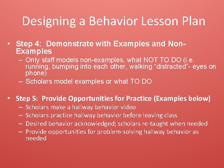 Designing a Behavior Lesson Plan • Step 4: Demonstrate with Examples and Non. Examples