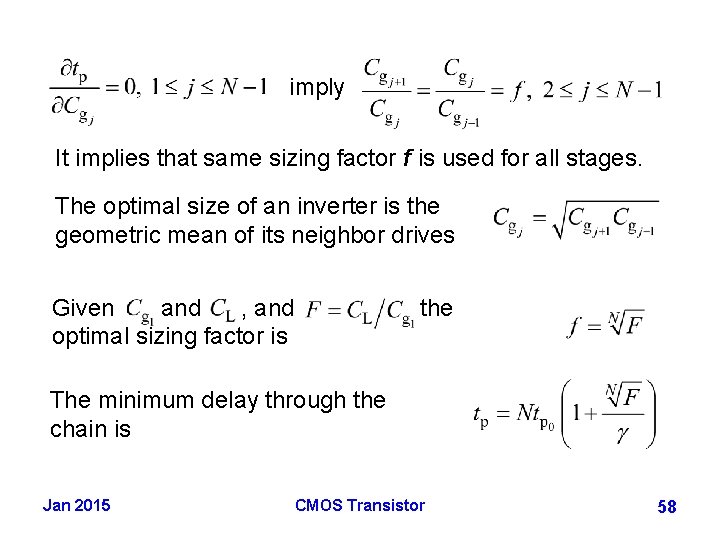 imply It implies that same sizing factor f is used for all stages. The