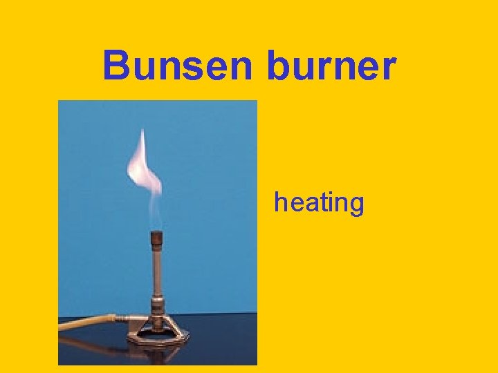 Bunsen burner heating 