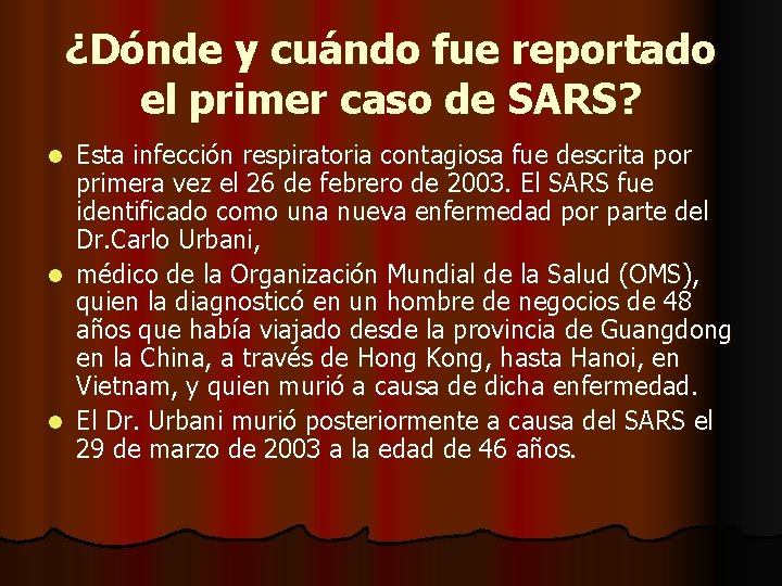 ¿Dónde y cuándo fue reportado el primer caso de SARS? Esta infección respiratoria contagiosa