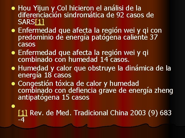 l l l Hou Yijun y Col hicieron el análisi de la diferenciación sindromática