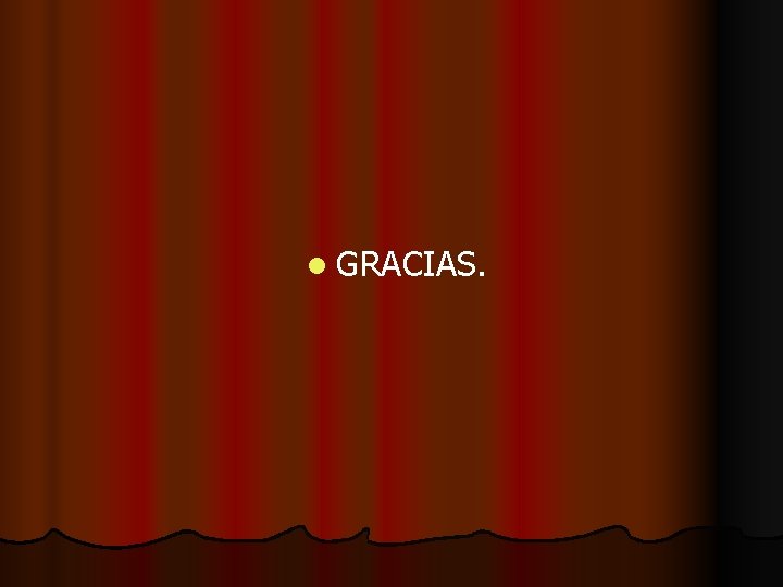 l GRACIAS. 